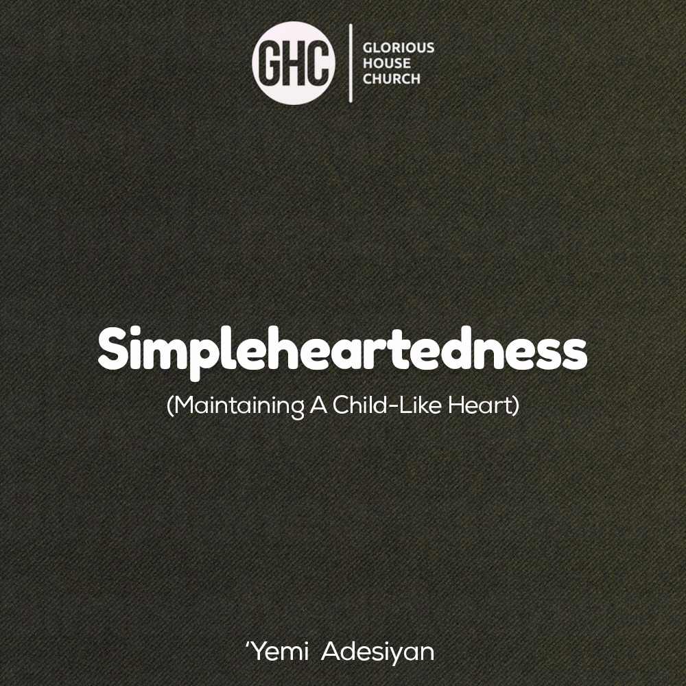 Simple heartedness gospel