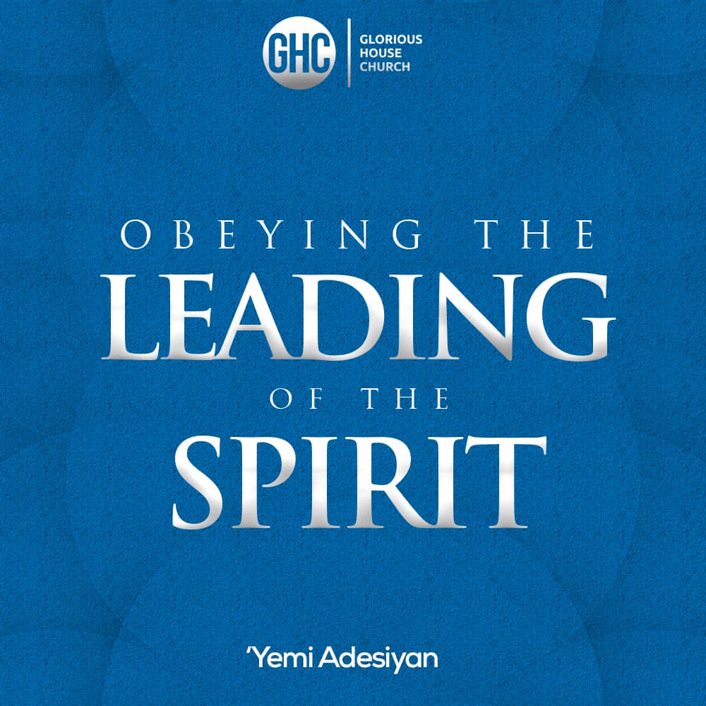 obeying the leading of the spirit