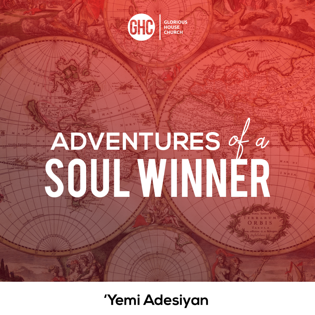 adventures of a soul winner